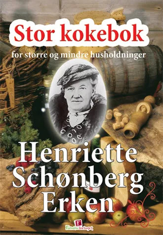 Henriette Schønberg Erken - Stor kokebok - Familieforlaget as