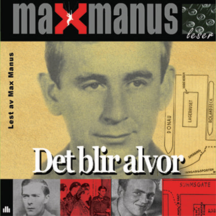 Max Manus - Det blir alvor Lydbok